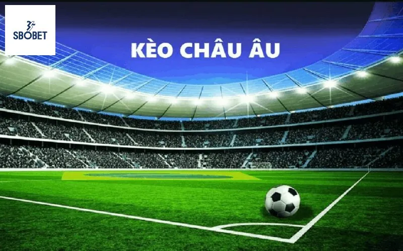 Kèo châu Âu